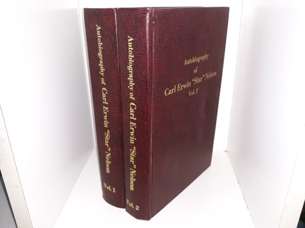 Autobiography of Carl Erwin "Star" Nelson 2 Vol. Set (1992) ~ by Carl Erwin "Star" Nelson