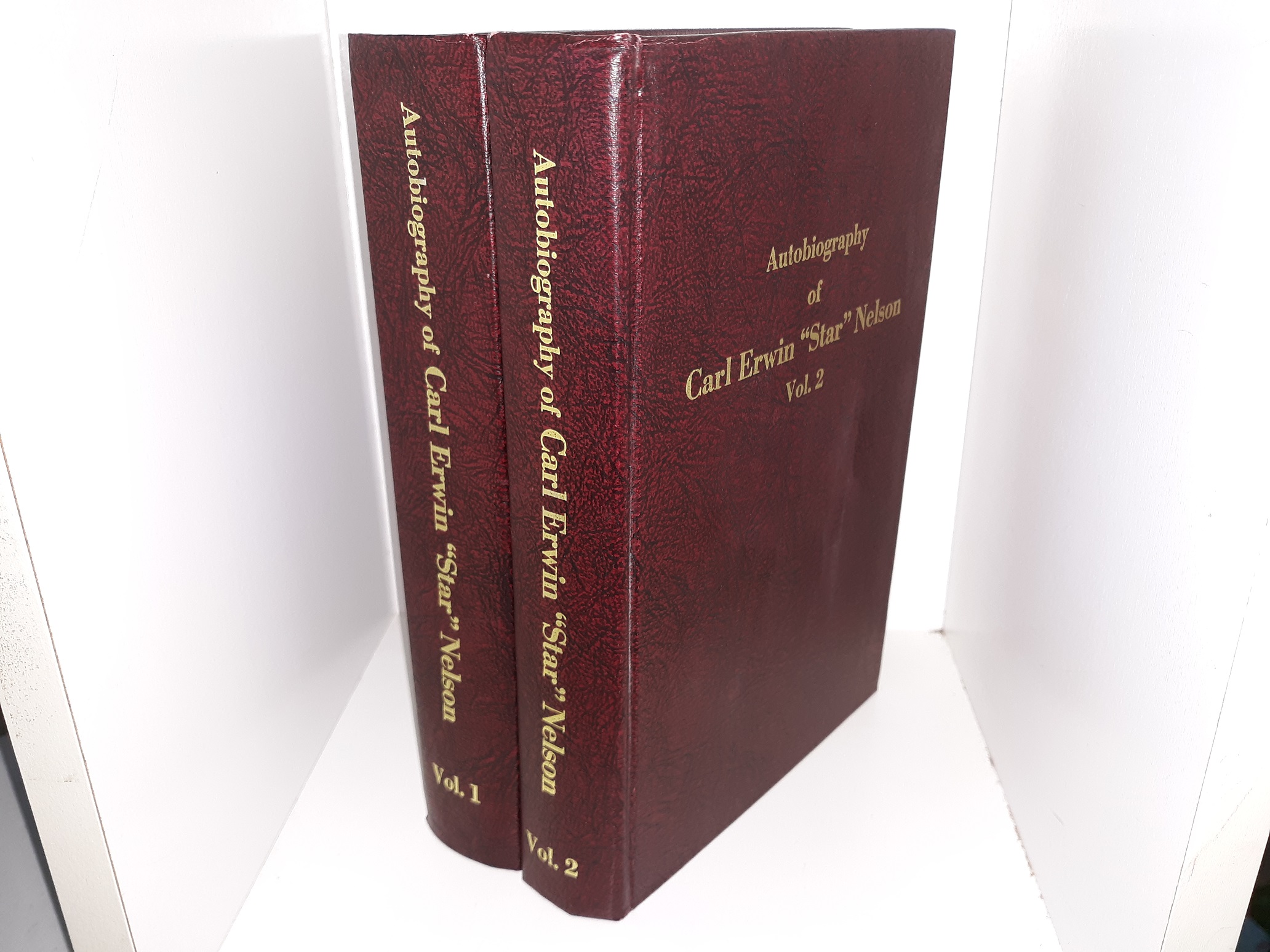 Autobiography of Carl Erwin “Star” Nelson 2 Vol. Set (1992) ~ by Carl Erwin “Star” Nelson