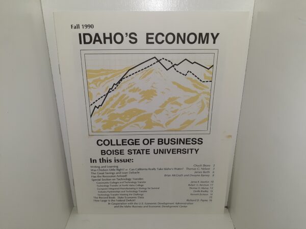 Idaho's Economy: College of Business, Boise State University: Vol. 7, No. 4, Fall, 1990 (1990)