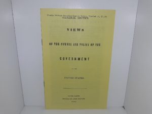 General Smith’s Views of the Powers and Policy of the Government of the United States (Reprint)