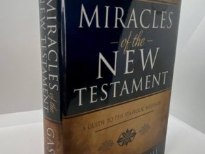 Miracles Of The New Testament (2014) by: Alonzo L. Gaskill