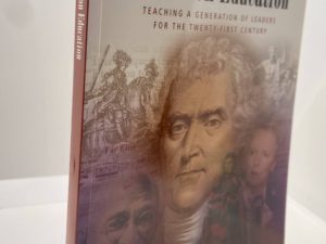 A Thomas Jefferson Education (2009) by: Oliver DeMille