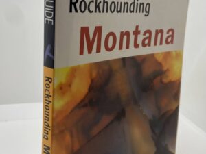 Rockhounding Montana (1996) by: Robert Feldman