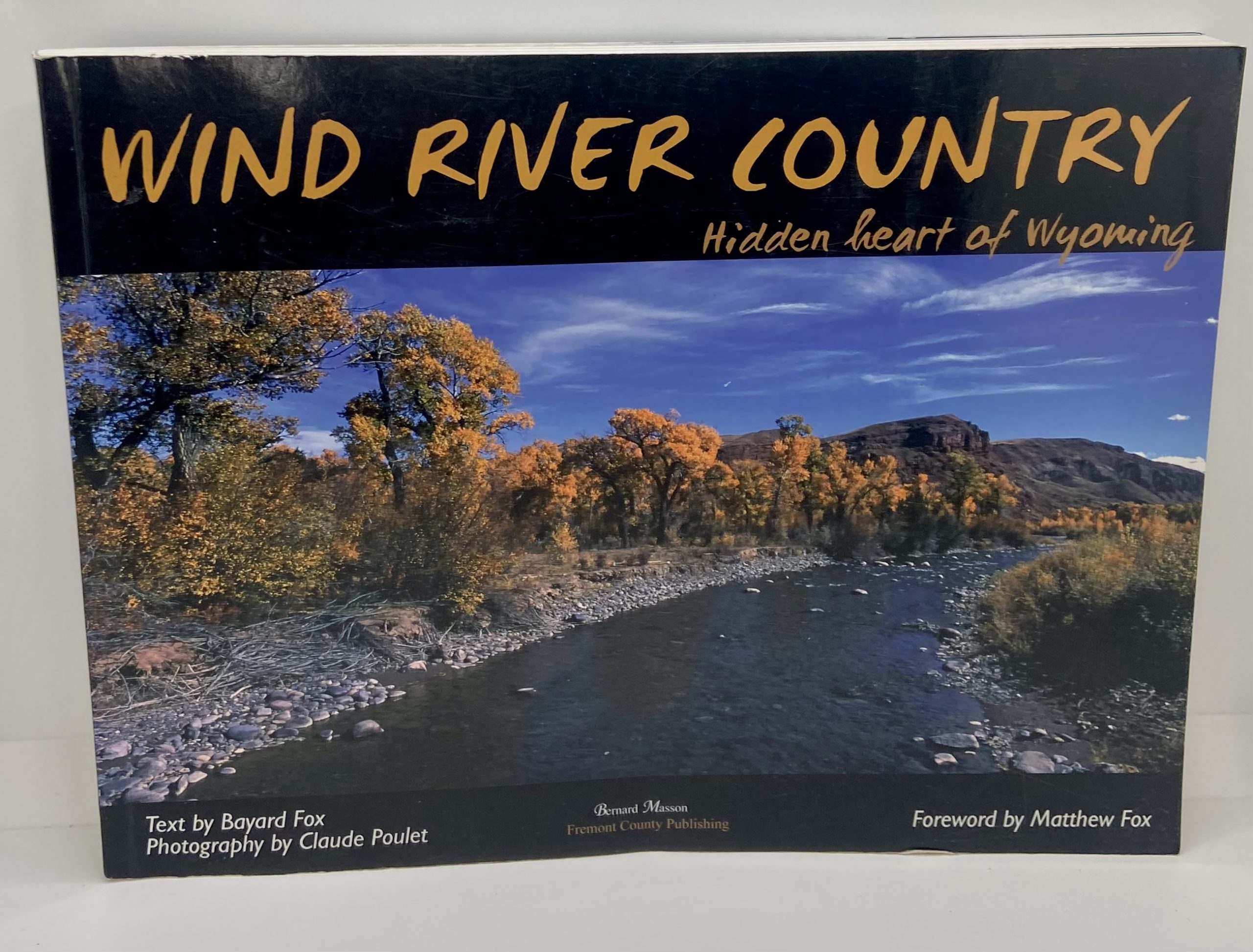 Wind River Country (2013) text by: Bayard Fox