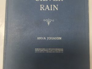 Silver Rain by Anna Johnson (hardcover, 1940-Signed by Author)