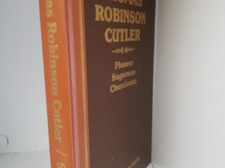 1985 --- Thomas Robinson Cutler, Pioneer, Sugarman, Churchman --- Jesse Robinson Smith --- Hardcover