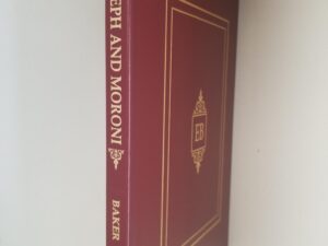 Joseph & Moroni — by LeGrand L. Baker — Limited Edition in Cherry Red Leather