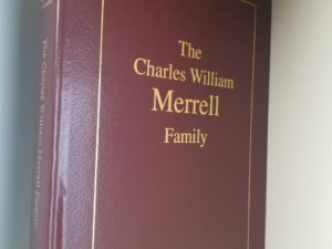 1994 — The Charles William Merrell Family — Velma Merrell Grimshaw and Marie Stevens Facer — Large Size Hardbound