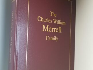 1994 --- The Charles William Merrell Family --- Velma Merrell Grimshaw and Marie Stevens Facer --- Large Size Hardbound