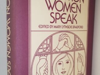 A Collection of Essays — Mormon Women Speak — Edited by Mary Lythgoe Bradford — Hardbound