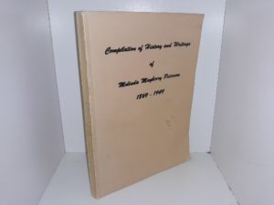 Compilation of History and Writings of Malinda Mayberry Peterson, 1869 – 1949 (1961) ~ Compiled by Ruby Johnson, Ida Cannon, Leona Peterson, Lenna Peterson, Verna Peterson, and Edna Peterson