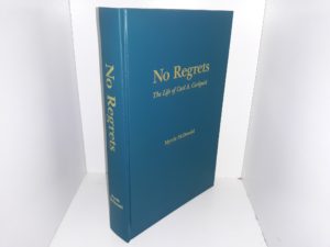 No Regrets: The Life of Carl A. Carlquist ~ by Myrtle McDonald