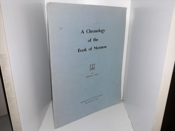 A Chronology of the Book of Mormon (Fold-Up Chart) (1949) ~ by Wendell O. Rich