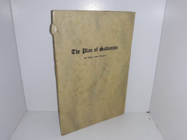The Plan of Salvation ~ by Elder John Morgan