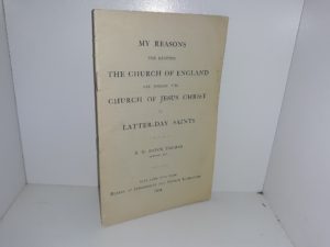 My Reasons for Leaving the Church of England and Joining the Church of Jesus Christ of Latter-day Saints (1904) ~ by R. M. Bryce Thomas