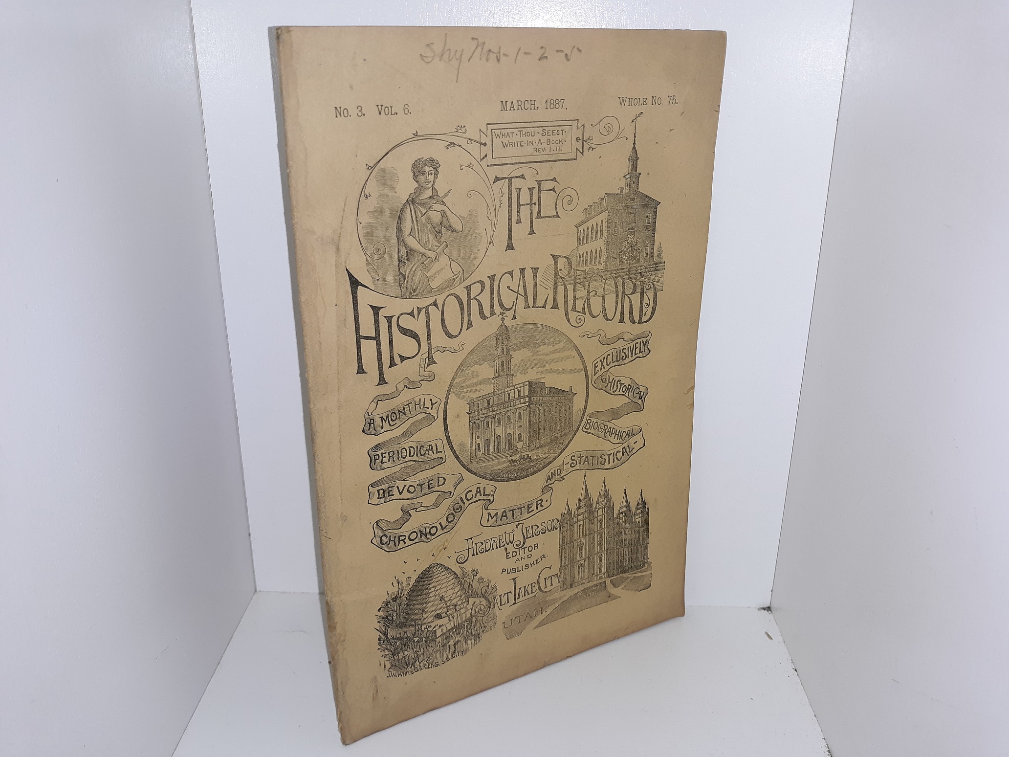 The Historical Record: Whole No. 75, Vol. 6, No. 3, March, 1887 (1887)