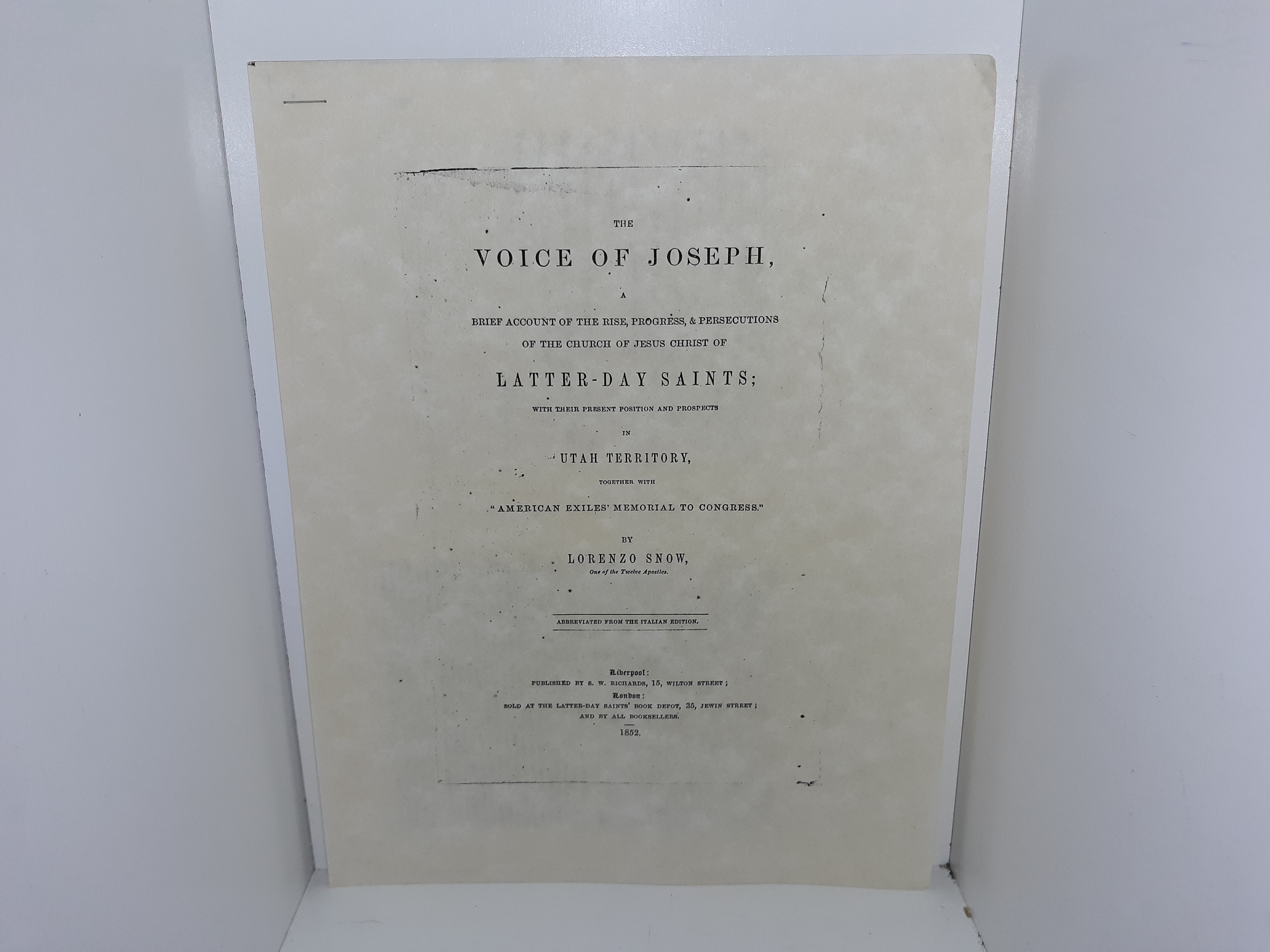 The Voice of Joseph, a Brief Account of the Rise, Progress, & Persecutions of the Church of Jesus Christ of Latter-day Saints; with Their Present Position and Prospects in Utah, Territory, Together with “American Exiles’ Memorial to Congress” (Reprint) ~ by Lorenzo Snow, One of the Twelve Apostles