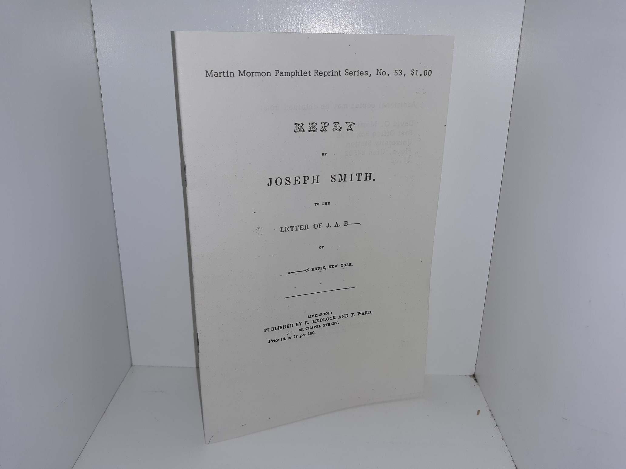 Reply of Joseph Smith to the Letter of J. A. B——. of A——N House, New York. (Reprint)