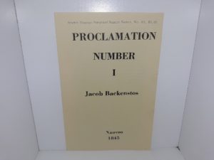 Proclamation Number 1: Jacob Backenstos: Nauvoo, 1845 (Reprint)