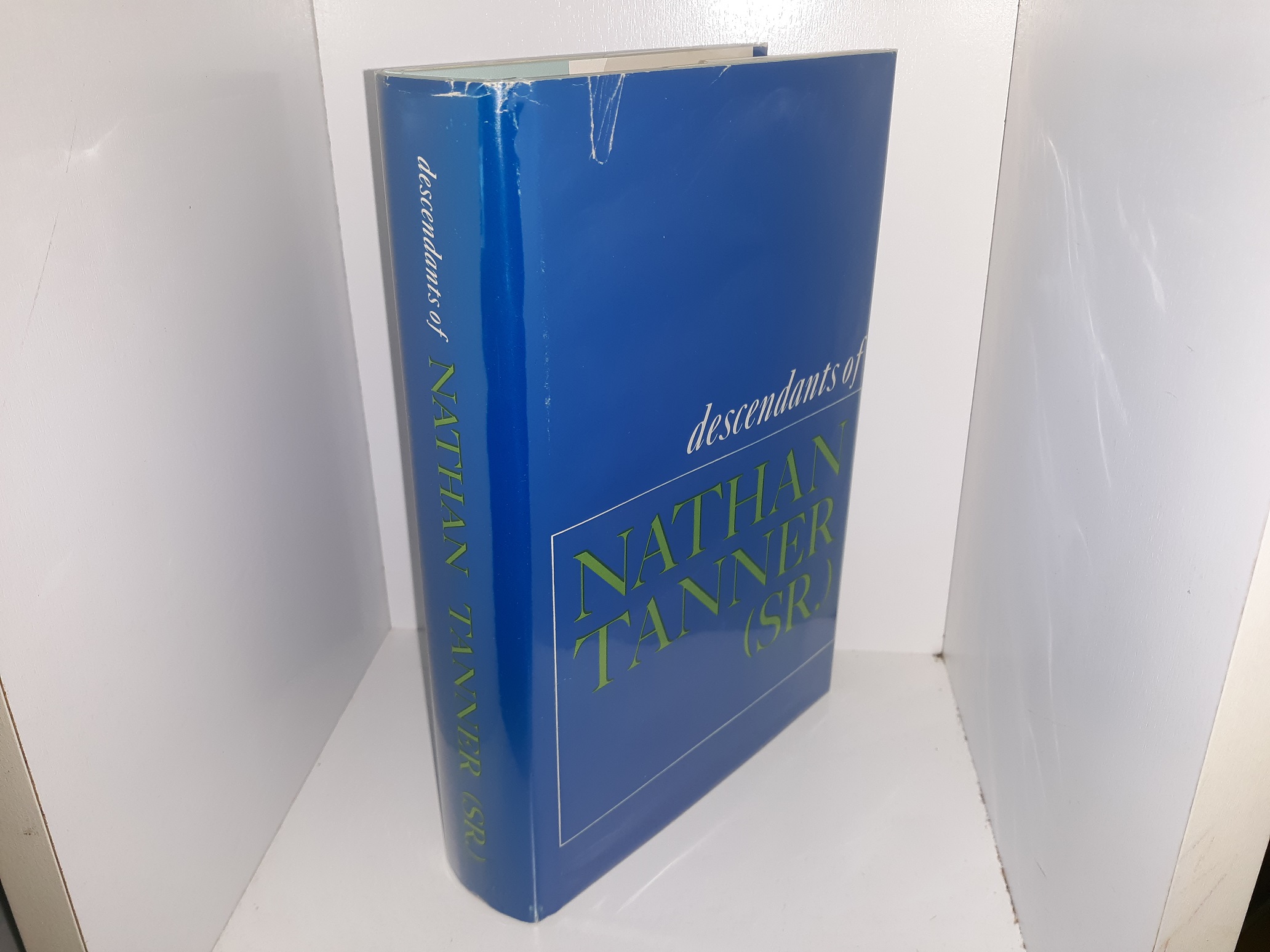Descendants of Nathan Tanner (Sr.) (1969) ~ Compiled and Published by The Nathan Tanner Family Association