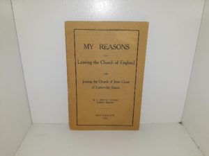 My Reasons for Leaving the Church of England and Joining the Church of Jesus Christ of Latter-day Saints (1913) ~ by R. M. Bryce Thomas