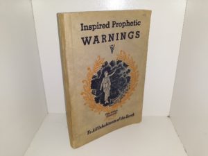 Inspired Prophetic Warnings: To All Inhabitants of the Earth (Enlarged) (5th Edition) (1943) ~ Compiled and Published by N. B. Lundwall