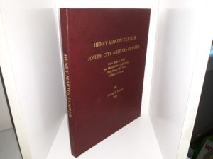 Henry Martin Tanner Joseph City Arizona Pioneer (Signed by LDS Historian Leonard J. Arrington) (1964) ~ by George S. Tanner