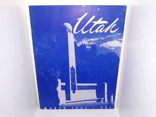 Utah: Vol. 9, No. 3, March, 1947 (Magazine) (1947)