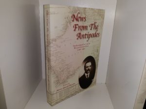 News From The Antipodes: The Australian Letters of William Griffiths Reese (1906 – 1909) (2014) ~ Edited by Morris Ashcroft Thurston