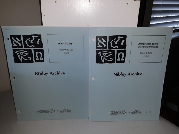 2 Vols. of Nibley Archive: Nibley Archive: One Eternal Round (Hermetic Version): N-ONE / Nibley Archive: What is Zion?: N-WHZ (See Details)