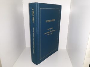 “I Will Sing”: The Life Story of Lois Angeline Smith Bushman, a Pioneer Mother (Signed) (1990) ~ Compiled and Edited by Winifred Lois Smith Pearson