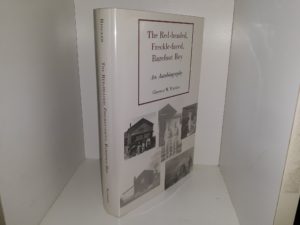 The Red-headed, Freckle-faced, Barefoot Boy: An Autobiography (1st Edition) (2010) ~ by Clarence M. Rincker