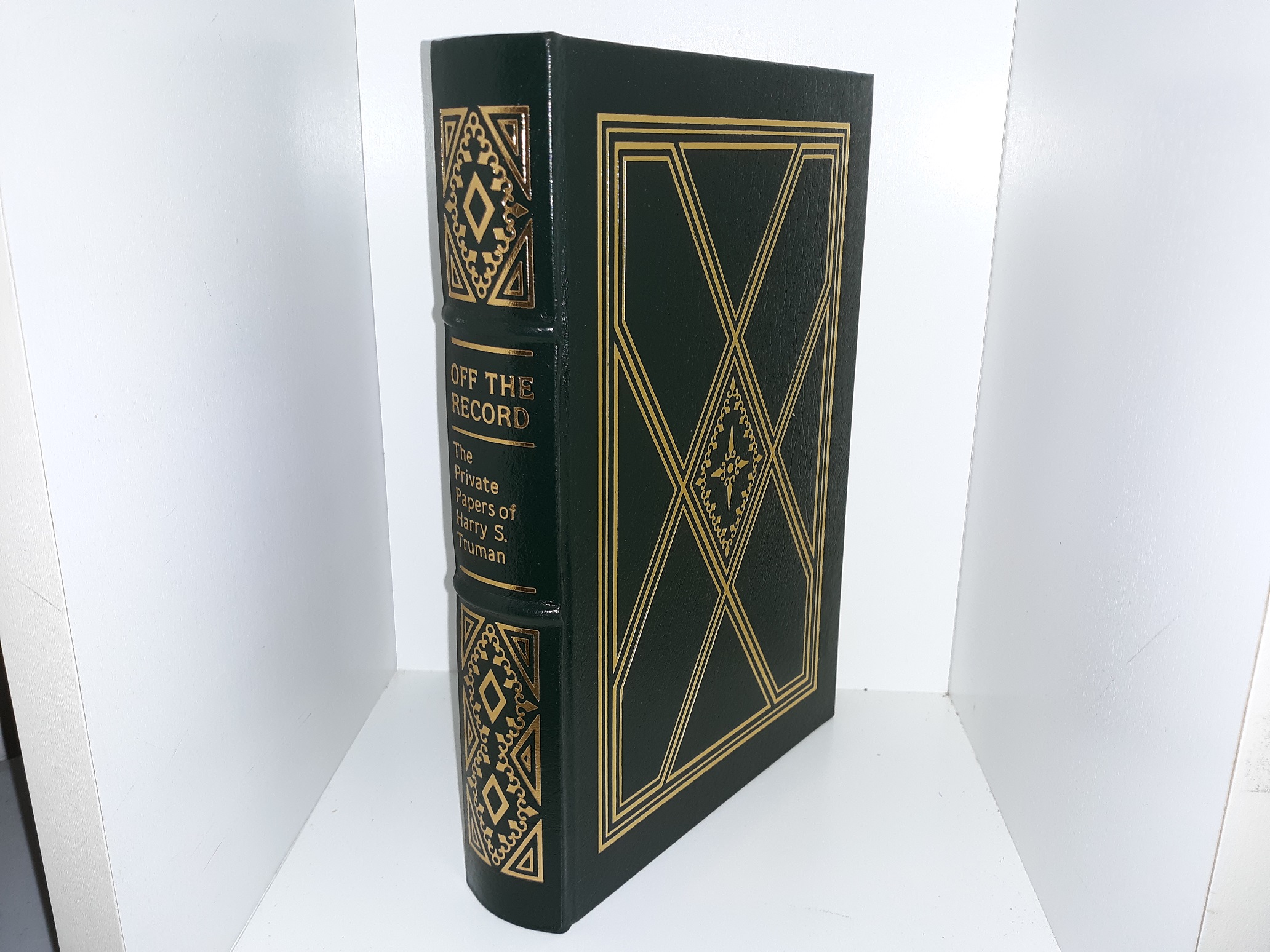 Off the Record: The Private Papers of Harry S. Truman (Easton Press Leather) (1989) ~ Edited by Robert H. Ferrell