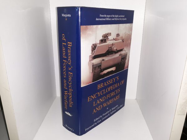 Brassey’s Encyclopedia of Land Forces and Warfare (1st edition) (1996) ~ Edited by Franklin D. Margiotta