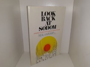 Look Back at Sodom: A timely Account from Imaginary Sodom Scrolls (Signed & Inscribed) (1975) ~ by Neal A. Maxwell