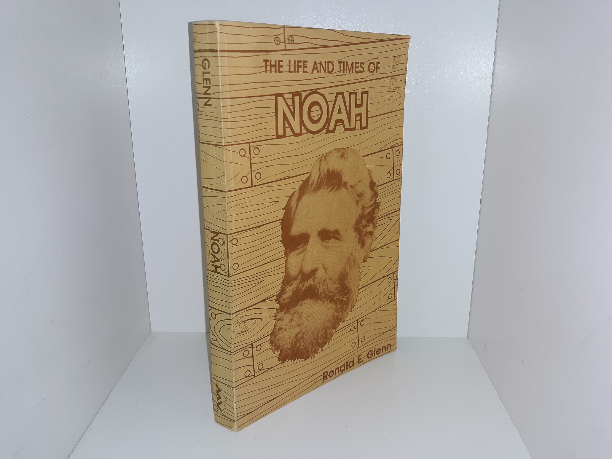 The Life and Times of Noah (1985) ~ by Ronald E. Glenn