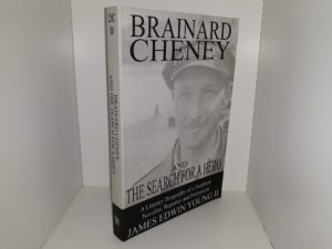Brainard Cheney and The Search for a Hero: A Literary Biography of a Southern Novelist, Reporter and Polemicist (2016) ~ by James Edwin Young II