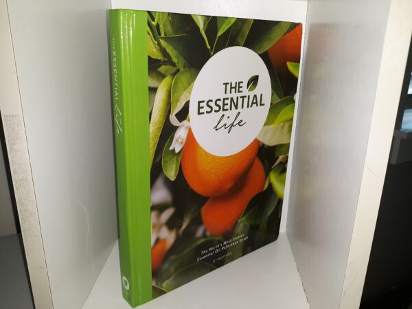 The Essential Life: The World’s Most Trusted Essential Oil Reference Guide (6th Edition) (2019)
