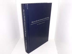 Harvey Harold Ashmead and His Dream (Signed) ~ by H. DeWayne Ashmead