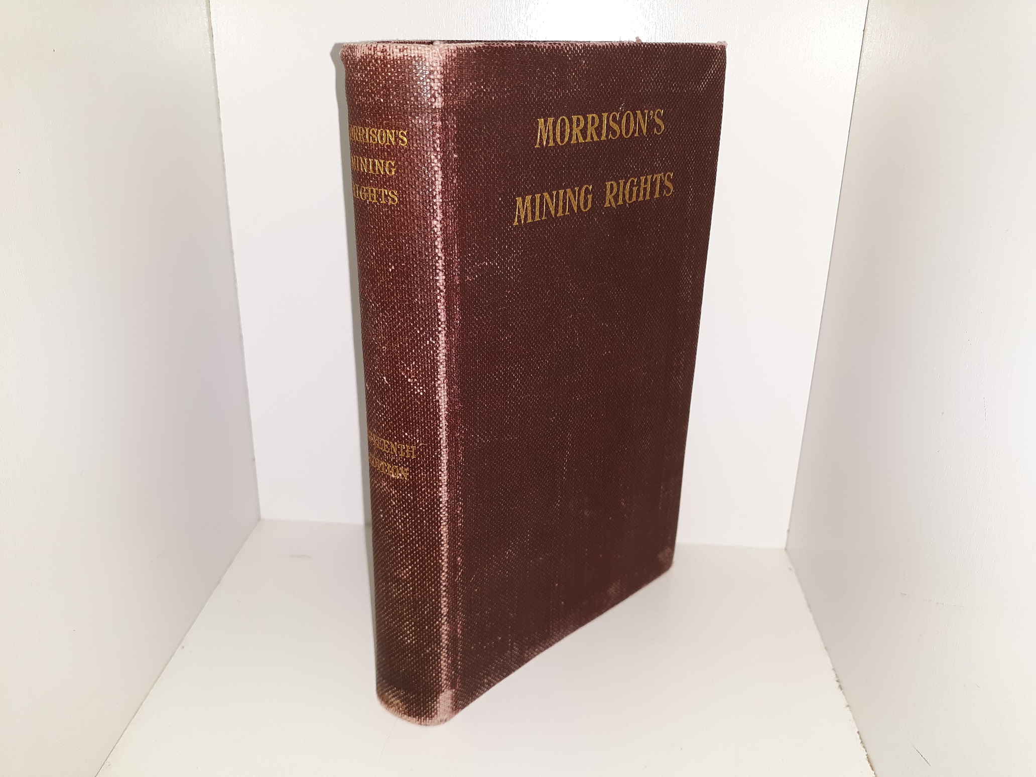 Morrison’s Mining Rights on the Public Domain (1917) ~ by R. S. Morrison, and Emilio D. De Soto