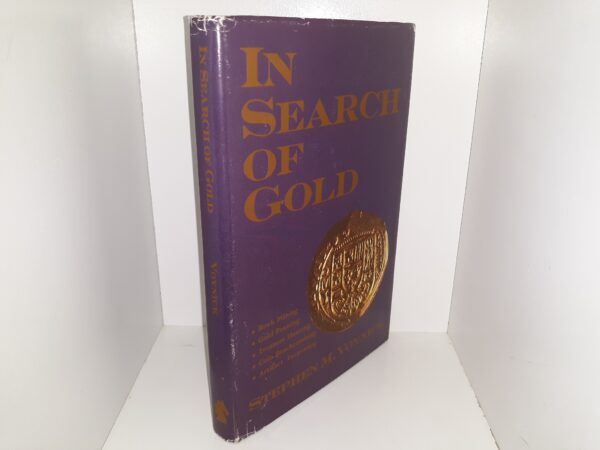 In Search of Gold (1982) ~ by Stephen M. Voynick