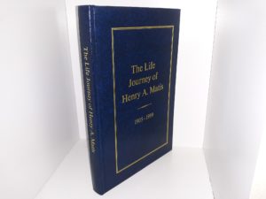 The Life Journey of Henry A. Matis: 1905-1999 (2004) ~ by Paul L. Tripp