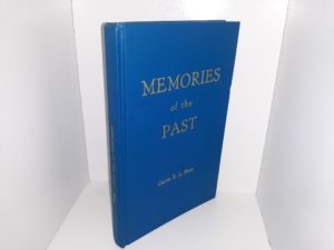 Memories of the Past ~ by Carrie Elizabeth Laub Hunt