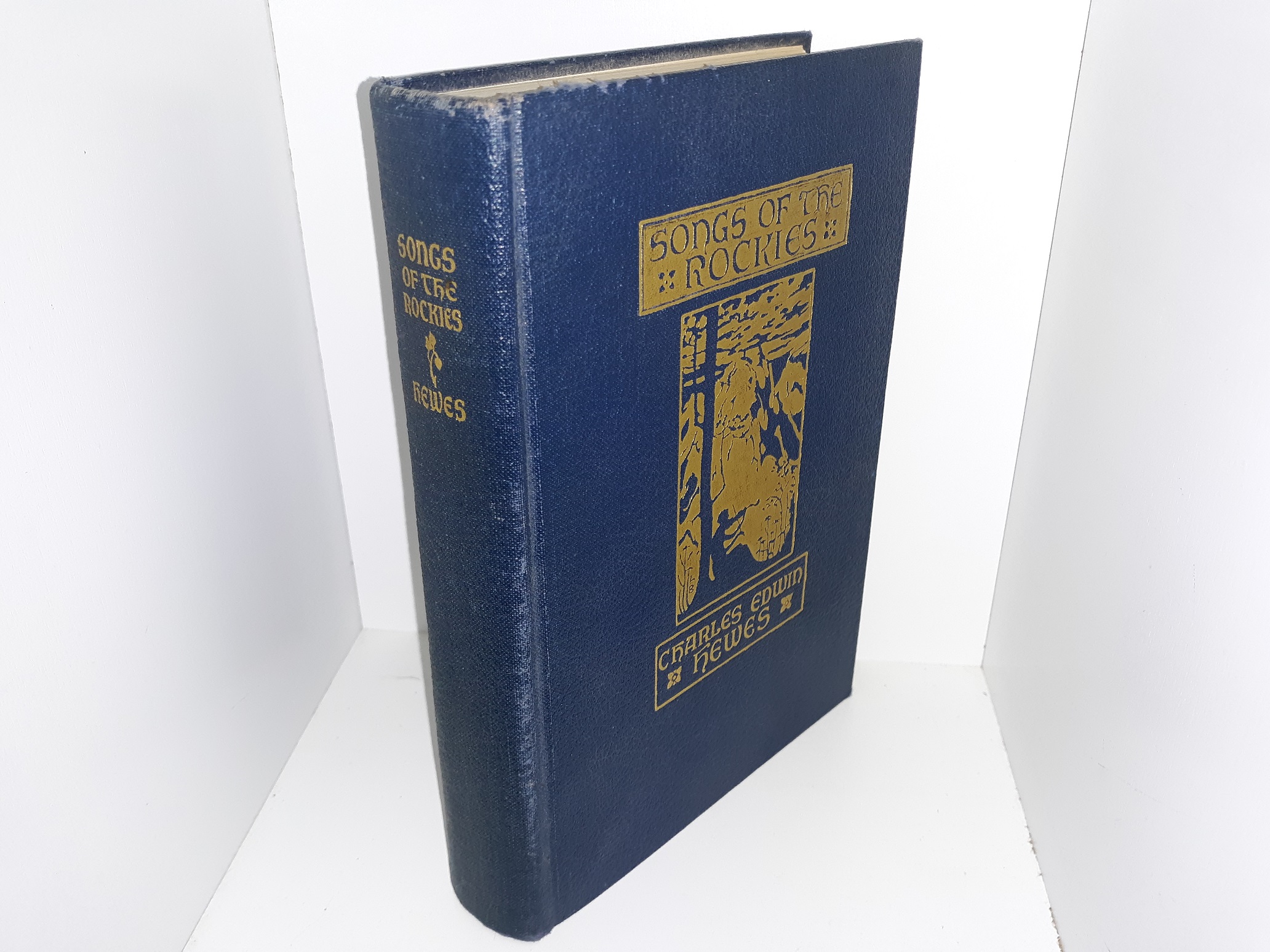 Songs of the Rockies (Signed & Inscribed) (1938) ~ by Charles Edwin Hewes