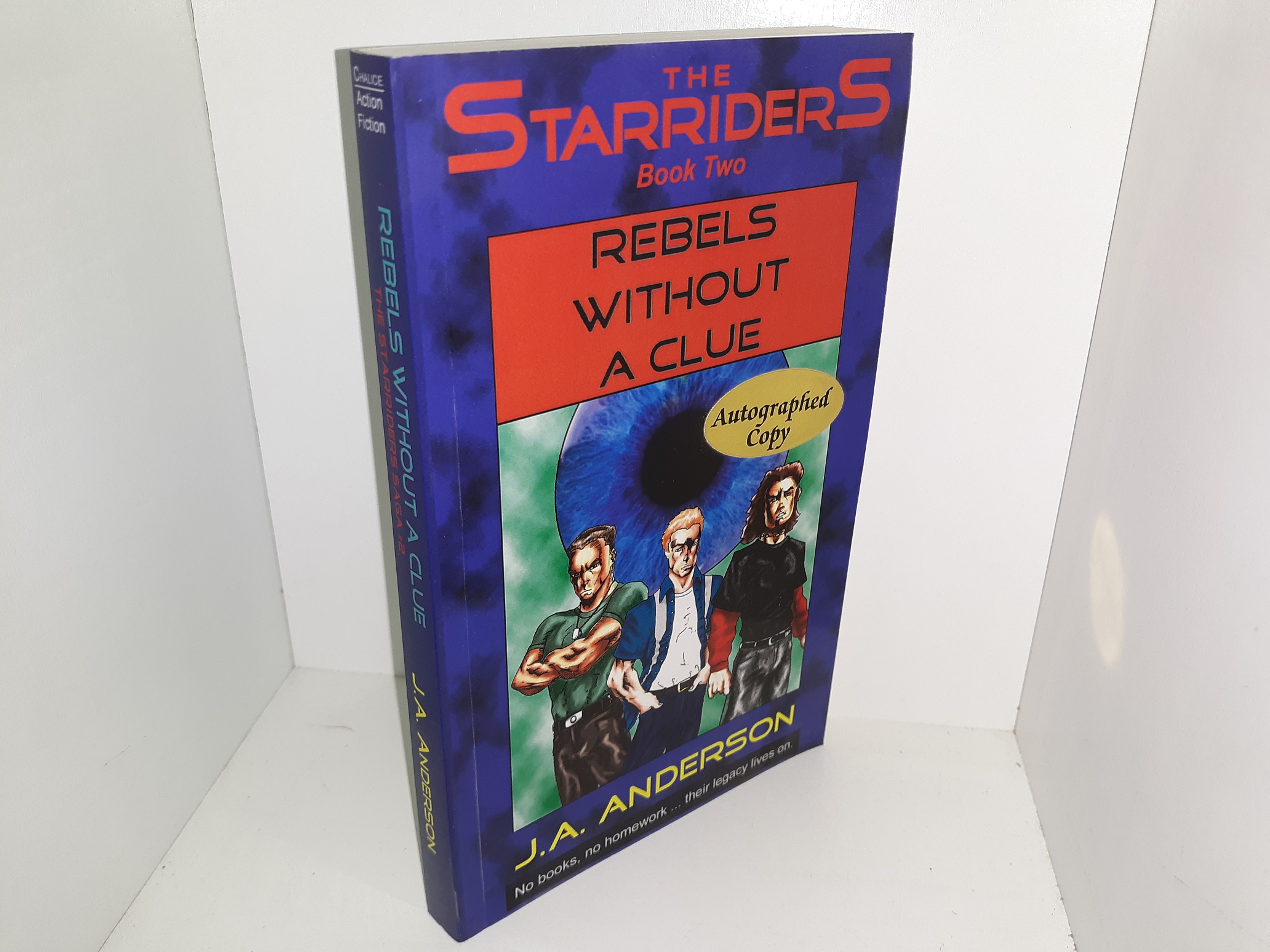 The Starriders Book 2: Rebels Without a Clue (Signed) (2013) ~ by J.A. Anderson