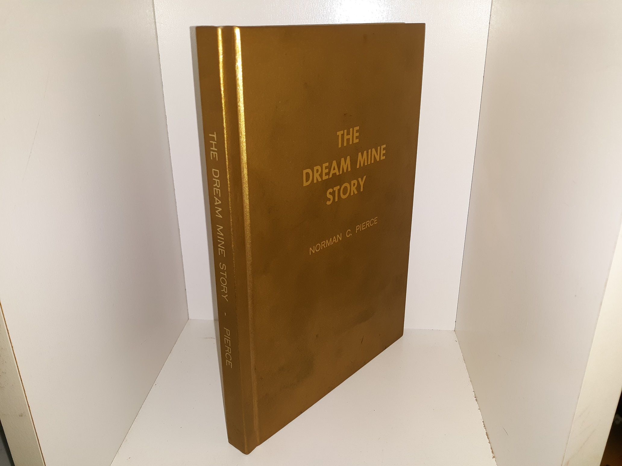 The Dream Mine Story (1972) ~ by Norman C. Pierce