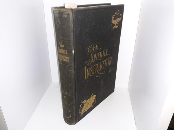 The Juvenile Instructor: Vol. 45, 1910 (1910) ~ Edited by President Joseph F. Smith, and George D. Pyper