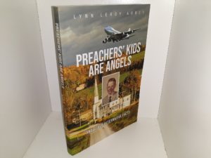 Preachers’ Kids are Angels and Other Alternative Facts ~ by Lynn Leroy Arney