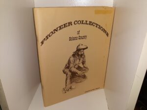 Pioneer Collections of Solano County (1980) ~ Compiled by Mary Higham