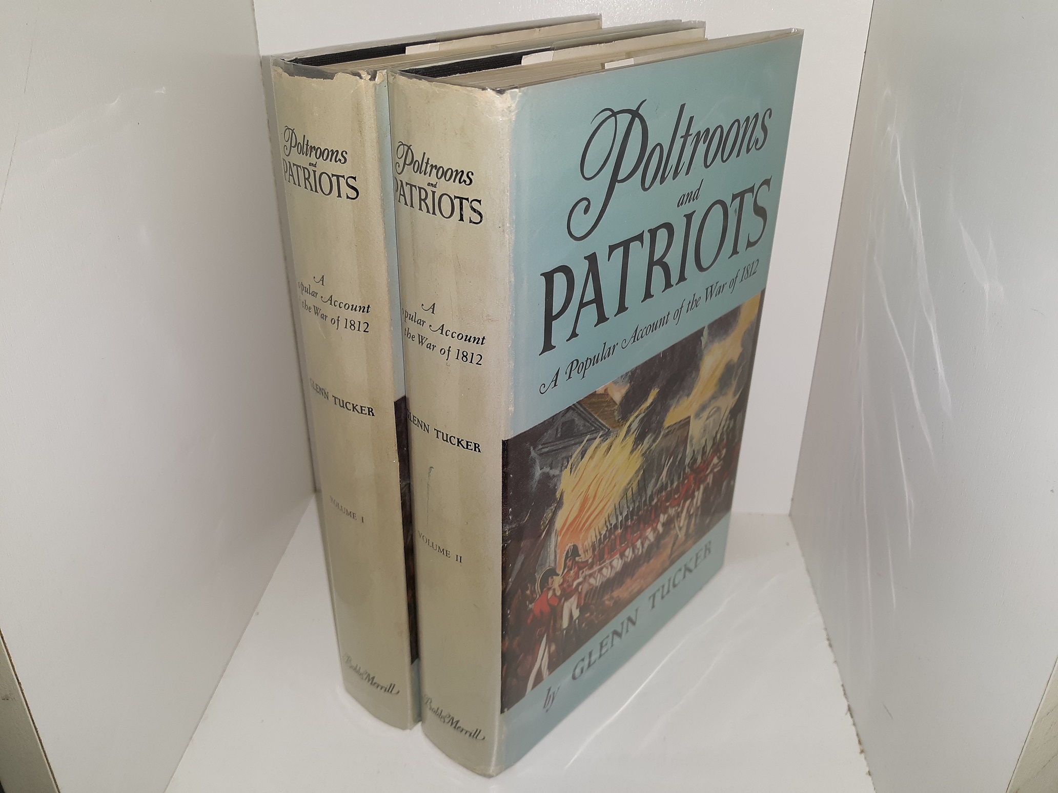 Poltroons and Patriots: A Popular Account of the War of 1812 2 Vol. Set (1954) ~ by Glenn Tucker